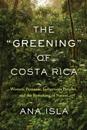 &quote;Greening&quote; of Costa Rica