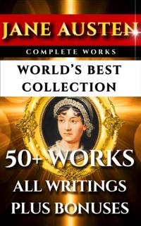 Jane Austen Complete Works - World's Best Ultimate Collection