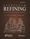 Petroleum Refining Design and Applications Handbook, Volume 1