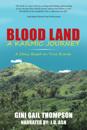 Blood Land a Karmic Journey