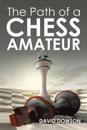 Path of a Chess Amateur
