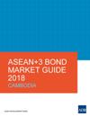 ASEAN+3 Bond Market Guide 2018 Cambodia