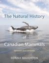 Natural History of Canadian Mammals