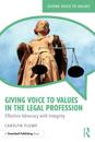 Giving Voice to Values in the Legal Profession