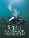 Spirit of Underwater Encounters