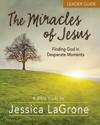 Miracles of Jesus - Women's Bible Study Leader Guide