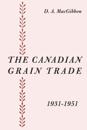Canadian Grain Trade 1931-1951