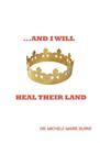 ...And I Will Heal Their Land
