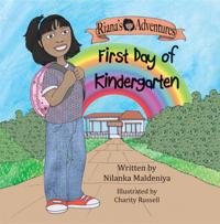 Riana's Adventures - First Day of Kindergarten