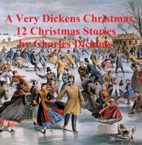 Very Dickens Christmas (12 Christmas Stories)