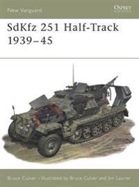 Sdkfz 251 Half Track 1939-1945