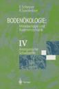 Bodenökologie: Mikrobiologie und Bodenenzymatik Band IV