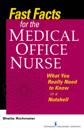 Fast Facts for the Medical Office Nurse