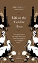 Life on the Golden Horn
