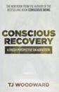 Conscious Recovery