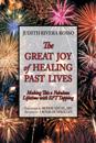 Great Joy of Healing Past Lives