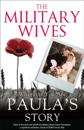 Military Wives: Wherever You Are - Paula's Story