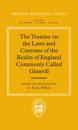 The Treatise on the Laws and Customs of the Realm of England Commonly Called Glanvill