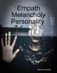 Empath Melancholy Personality