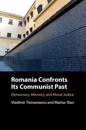 Romania Confronts its Communist Past
