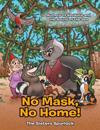 No Mask, No Home!