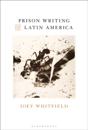 Prison Writing of Latin America