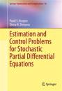 Estimation and Control Problems for Stochastic Partial Differential Equations