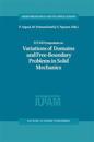 IUTAM Symposium on Variations of Domain and Free-Boundary Problems in Solid Mechanics