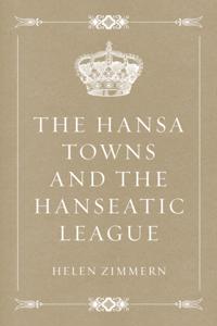 Hansa Towns and the Hanseatic League