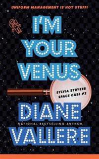 I'm Your Venus: Sylvia Stryker Space Case #2