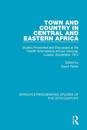 Town and Country in Central and Eastern Africa