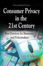 Consumer Privacy in the 21st Century