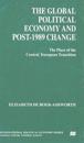 The Global Political Economy and Post-1989 Change