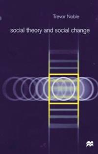 Social Theory and Social Change