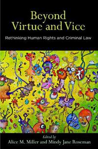 Beyond Virtue and Vice