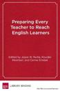 Preparing Every Teacher to Reach English Learners