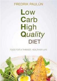 Low Carb High Quality Diet