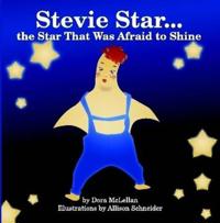 Stevie Star... the Star That Was Afraid to Shine