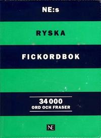 NE:s ryska fickordbok : Rysk-svensk/Svensk-rysk 34 000 ord och fraser
