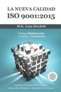 La Nueva Calidad ISO 9001