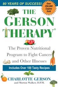 Gerson Therapy -- Revised And Updated