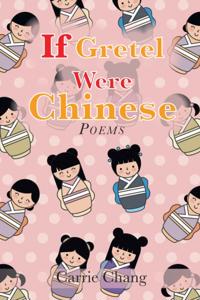 If Gretel Were Chinese