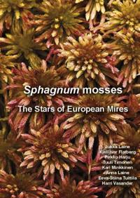 Sphagnum mosses - The Stars of European Mires