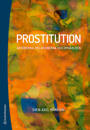 Prostitution : aktörerna, relationerna, omvärlden