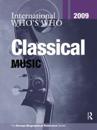 International Who's Who in Classical Music 2009