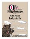 The One Hour Pilgrimage for the Rat Race Labyrinth