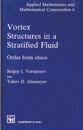 Vortex Structures in a Stratified Fluid