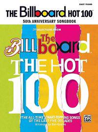 The Billboard Hot 100 50th Anniversary Songbook: Easy Piano