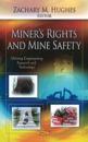 Miner's Rights & Mine Safety