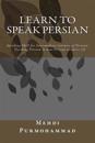 Learn to Speak Persian: Speaking Skill for Intermediate Learners of Persian: Teaching Persian to Non-Persian Speakers (2)